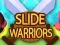 Slide Warriors — безплатна онлайн игра