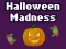 Halloween Madness — безплатна онлайн игра