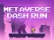 Metaverse Dash Run — безплатна онлайн игра