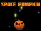 Space Pumpkin — безплатна онлайн игра