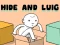 Hide and Luig — безплатна онлайн игра