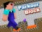 Parkour Block — безплатна онлайн игра