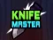Knife Master — безплатна онлайн игра