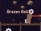 Brazen Ball — безплатна онлайн игра