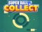 Super Ball Collect HTML5 — безплатна онлайн игра