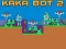 Kaka Bot 2 — безплатна онлайн игра