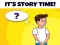 Its Story Time — безплатна онлайн игра