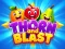 Thorn and Blast — безплатна онлайн игра