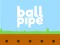 Ball pipe — безплатна онлайн игра