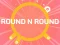 ROUND and ROUND — безплатна онлайн игра