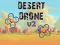 Desert Drone v2 — безплатна онлайн игра
