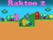 Raktoo 2 — безплатна онлайн игра