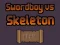 Swordboy Vs Skeleton — безплатна онлайн игра