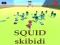 SQUID SKIBIDI — безплатна онлайн игра