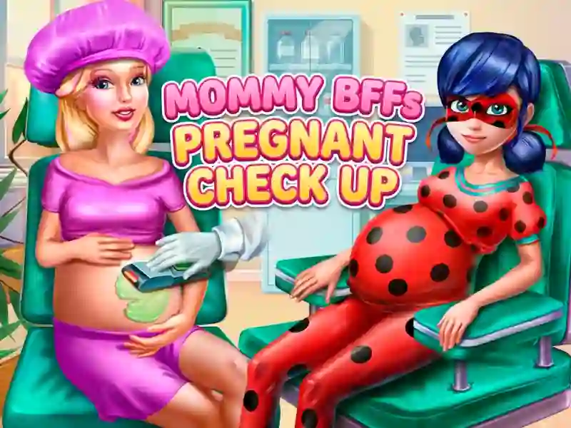 Mommy BFFs Pregnant Check Up — безплатна онлайн игра