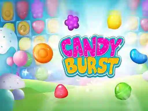 Candy Burst — безплатна онлайн игра
