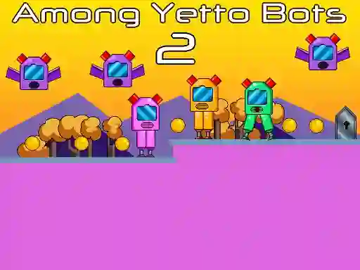 Among Yetto Bots 2 — безплатна онлайн игра