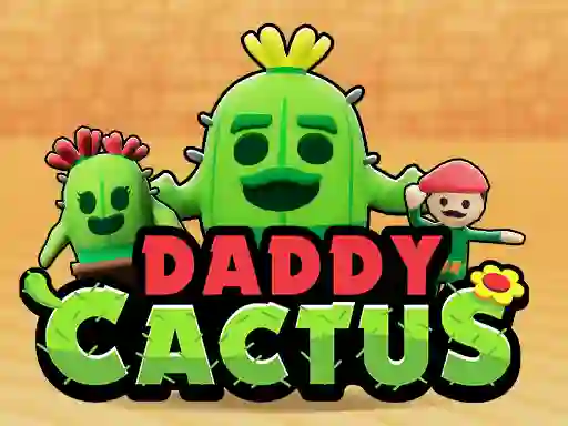 Daddy Cactus — безплатна онлайн игра