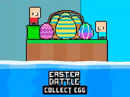 Easter Battle Collect Egg — безплатна онлайн игра