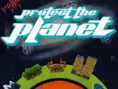 Protect The Planet — безплатна онлайн игра