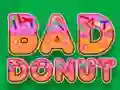 Bad Donut — безплатна онлайн игра