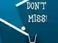 Don't Miss — безплатна онлайн игра