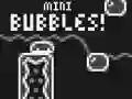 Mini Bubbles! — безплатна онлайн игра