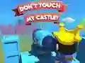 Dont't Touch My Castle! — безплатна онлайн игра