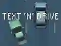 Text 'n' Drive — безплатна онлайн игра