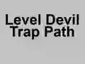 Level Devil Trap Path — безплатна онлайн игра