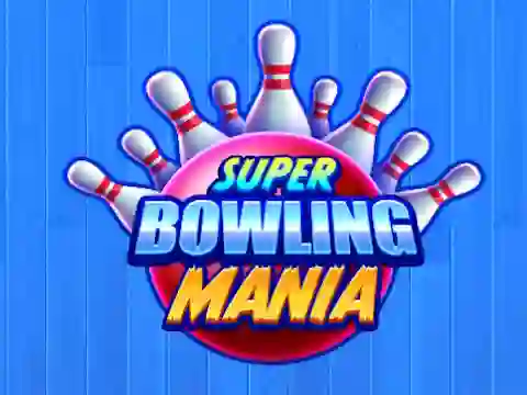 Super Bowling Mania — безплатна онлайн игра