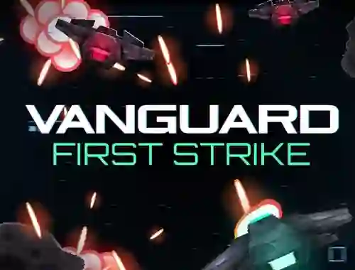 Vanguard First Strike — безплатна онлайн игра