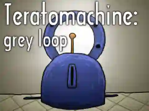 Teratomachine: grey loop — безплатна онлайн игра