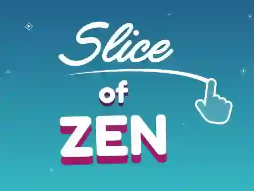Slice of Zen — безплатна онлайн игра