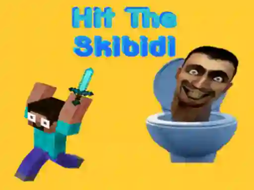 Hit The Skibidi — безплатна онлайн игра