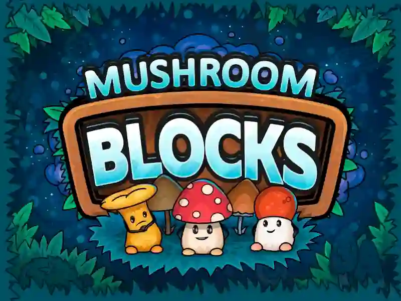 Mushroom blocks — безплатна онлайн игра
