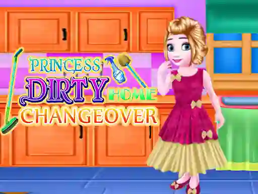 Princess Dirty Home Changeover — безплатна онлайн игра