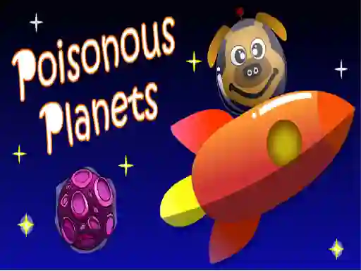 Poisonous Planets — безплатна онлайн игра