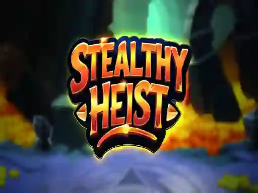 Stealthy Heist — безплатна онлайн игра