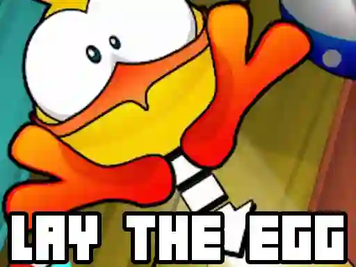 Lay The Egg — безплатна онлайн игра