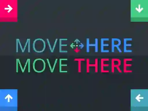 Move Here Move There — безплатна онлайн игра
