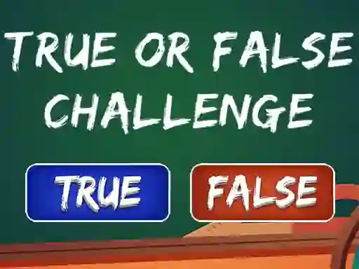  True Or False Challenge — безплатна онлайн игра
