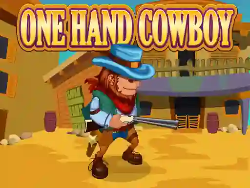 One Hand Cowboy — безплатна онлайн игра