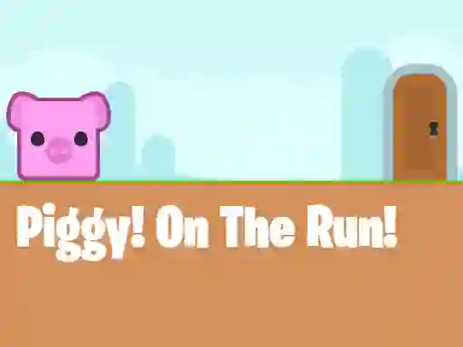 Piggy On The Run — безплатна онлайн игра