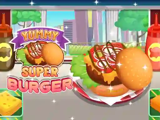 Yummy Super Burger — безплатна онлайн игра