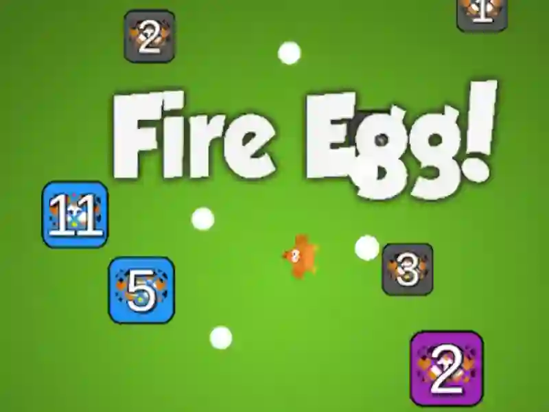 Fire Egg! — безплатна онлайн игра