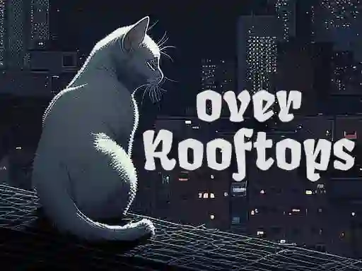 Over Rooftops — безплатна онлайн игра