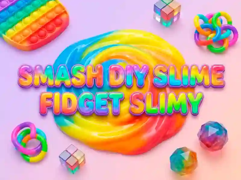 Smash Diy Slime Fidget Slimy — безплатна онлайн игра