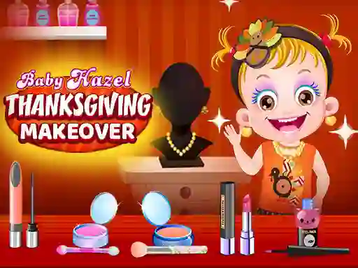 Baby Hazel Thanksgiving Makeover — безплатна онлайн игра