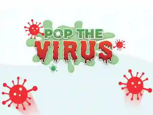 Pop The Virus — безплатна онлайн игра
